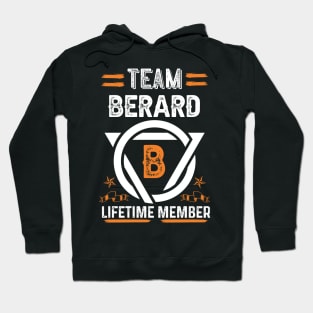 Team berard Lifetime Member, Family Name, Surname, Middle name Hoodie